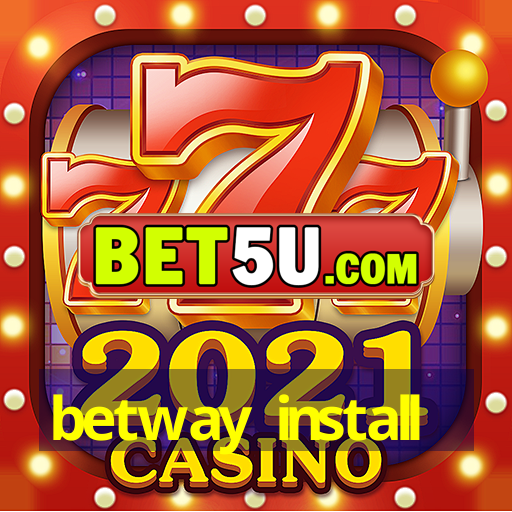 betway install